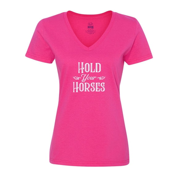 Inktastic Hold Your Horses in White Women's V-Neck T-Shirt