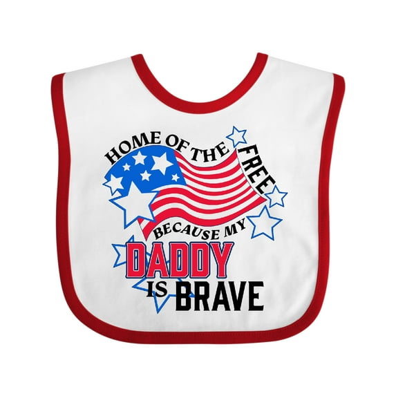 Inktastic Home of the Free Because My Daddy is Brave Boys or Girls Baby Bib
