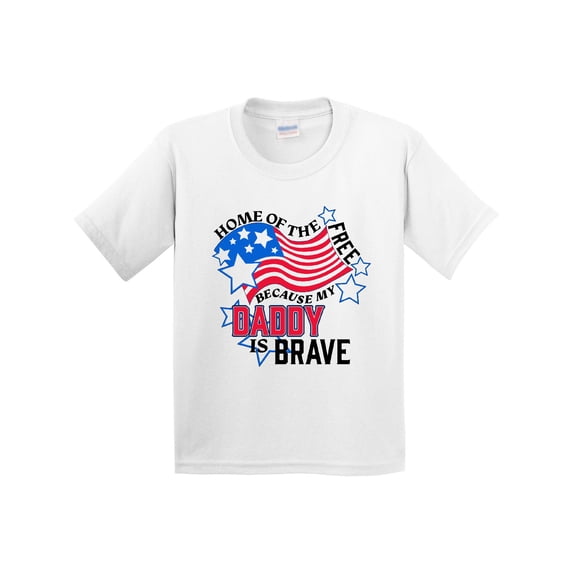 Inktastic Home of the Free Because My Daddy is Brave Youth T-Shirt