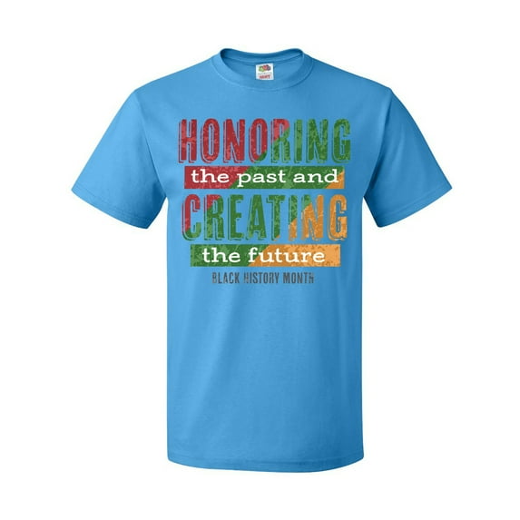 Inktastic Honoring the Past and Creating the Future Black History T-Shirt