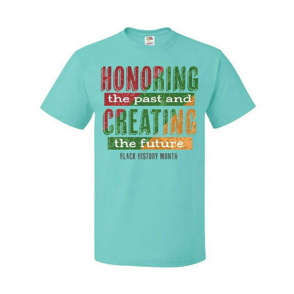 Inktastic Honoring the Past and Creating the Future Black History T-Shirt