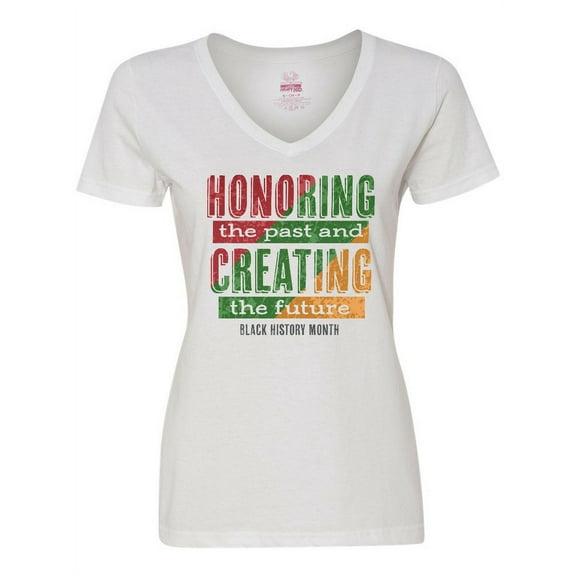 Inktastic Honoring the Past and Creating the Future Black History Women's V-Neck T-Shirt