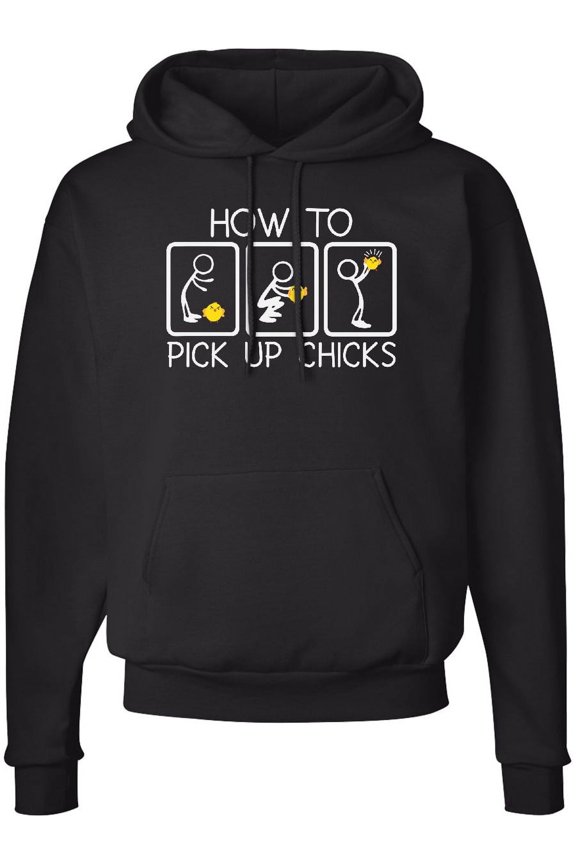 How to Pick Up Chicks Funny Adult Hoodie Sweatshirt