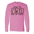 thumbnail image 1 of Inktastic How to Pick Up Chicks Funny Long Sleeve T-Shirt, 1 of 4