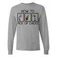 thumbnail image 1 of Inktastic How to Pick Up Chicks Funny Long Sleeve T-Shirt, 1 of 5