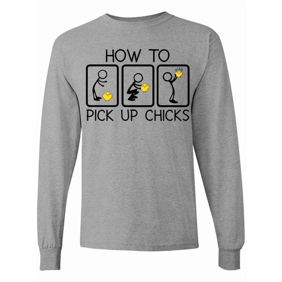 Inktastic How to Pick Up Chicks Funny Long Sleeve T-Shirt