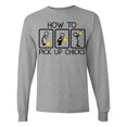 thumbnail image 1 of Inktastic How to Pick Up Chicks Funny Long Sleeve T-Shirt, 1 of 5