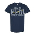 thumbnail image 1 of Inktastic How to Pick Up Chicks Funny T-Shirt, 1 of 5