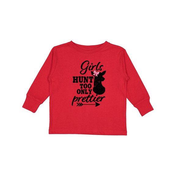 Inktastic Hunting Girls Hunt Too Only Prettier with Doe and Arrow Girls Long Sleeve Toddler T-Shirt