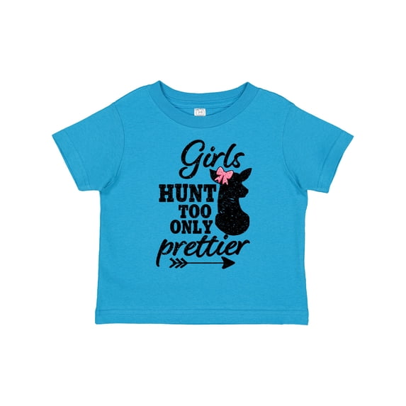 Inktastic Hunting Girls Hunt Too Only Prettier with Doe and Arrow Girls Toddler T-Shirt