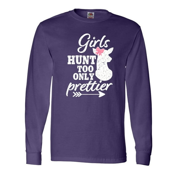 Inktastic Hunting Girls Hunt Too Only Prettier with Doe and Arrow Long Sleeve T-Shirt