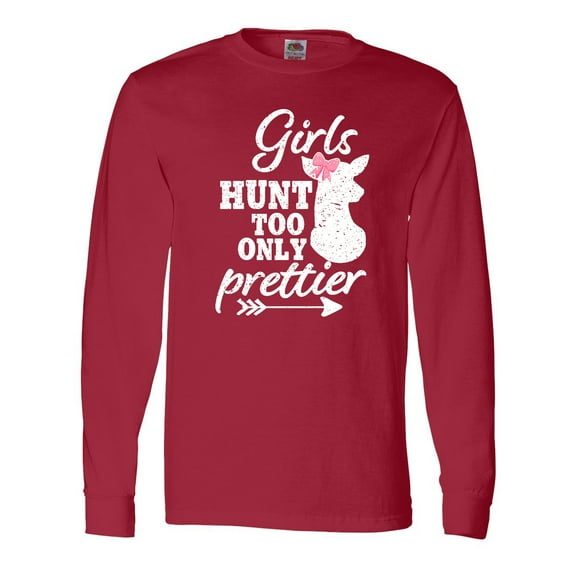 Inktastic Hunting Girls Hunt Too Only Prettier with Doe and Arrow Long Sleeve T-Shirt