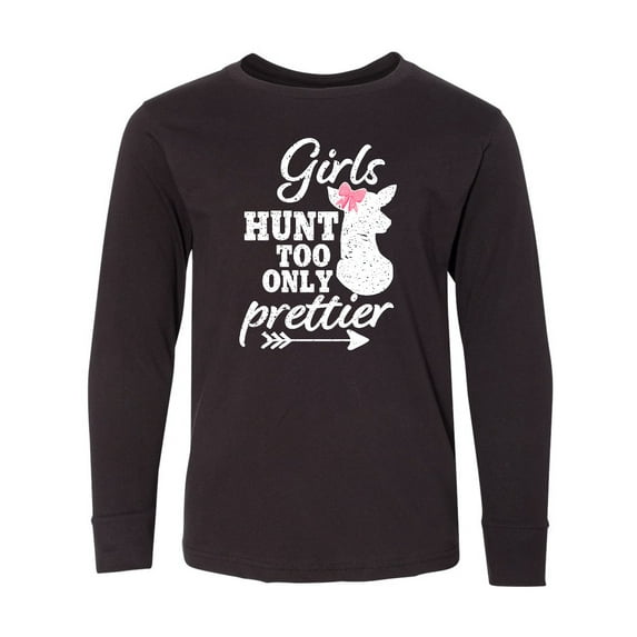 Inktastic Hunting Girls Hunt Too Only Prettier with Doe and Arrow Long Sleeve Youth T-Shirt