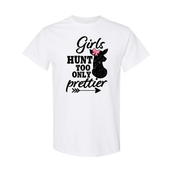 Inktastic Hunting Girls Hunt Too Only Prettier with Doe and Arrow T-Shirt