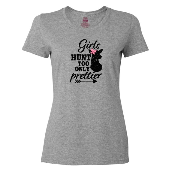 Inktastic Hunting Girls Hunt Too Only Prettier with Doe and Arrow Women's T-Shirt