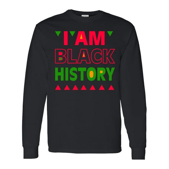Inktastic I Am Black History Long Sleeve T-Shirt