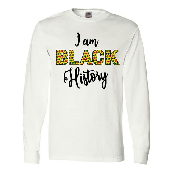 Inktastic I Am Black History Long Sleeve T-Shirt