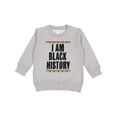 thumbnail image 1 of Inktastic I Am Black History Month Toddler Sweatshirt, 1 of 4