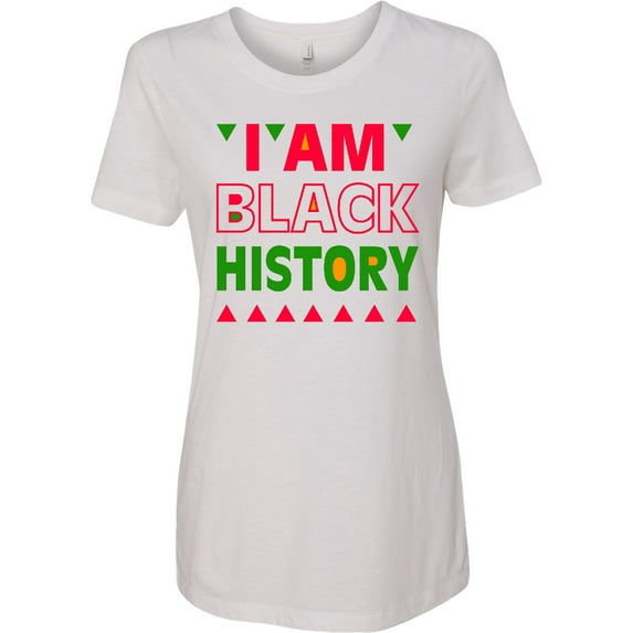 Inktastic I Am Black History Women's T-Shirt