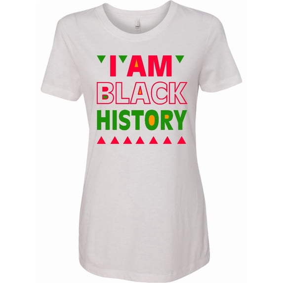 Inktastic I Am Black History Women's T-Shirt