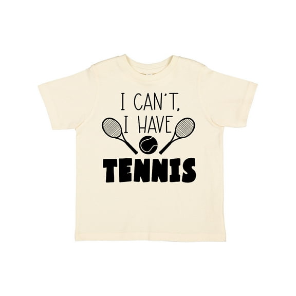 Inktastic I Can't, I Have Tennis Boys or Girls Toddler T-Shirt