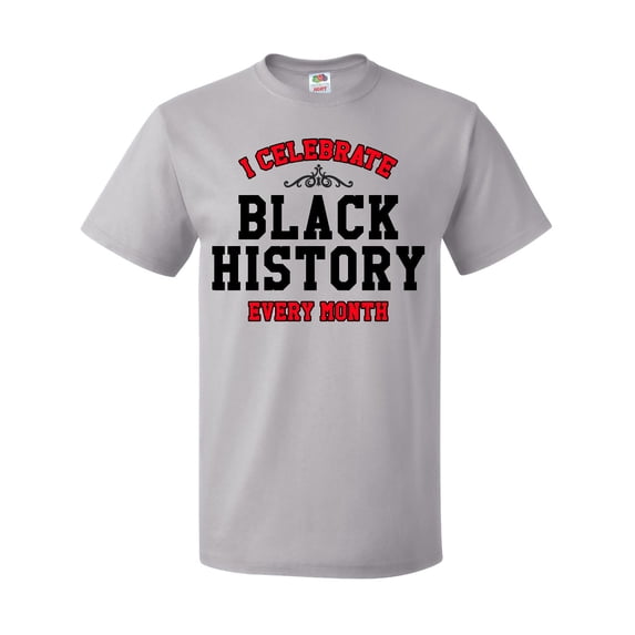Inktastic I Celebrate Black History Every Month in Black and Red T-Shirt
