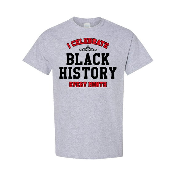 Inktastic I Celebrate Black History Every Month in Black and Red T-Shirt