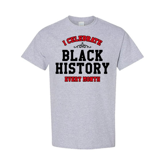 Inktastic I Celebrate Black History Every Month in Black and Red T-Shirt