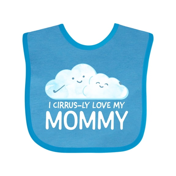 Inktastic I Cirrus-ly Love My Mommy Boys or Girls Baby Bib