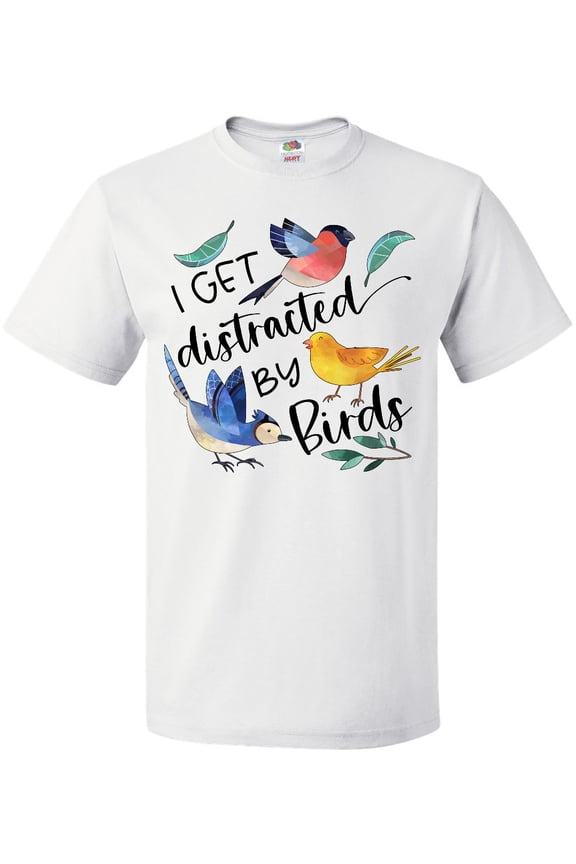 I Get Distracted by Birds T-Shirt