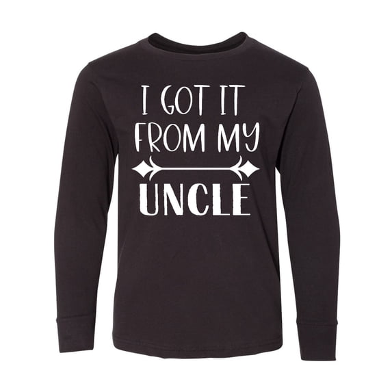 Inktastic I Got It From My Uncle Long Sleeve Youth T-Shirt