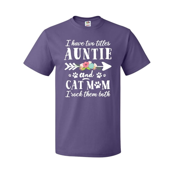 Inktastic I Have 2 Titles Auntie and Cat Mom I Rock Them Both T-Shirt