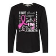 thumbnail image 1 of Inktastic I Have...Inspirational Words for Survivors of Breast Cancer Long Sleeve T-Shirt, 1 of 5