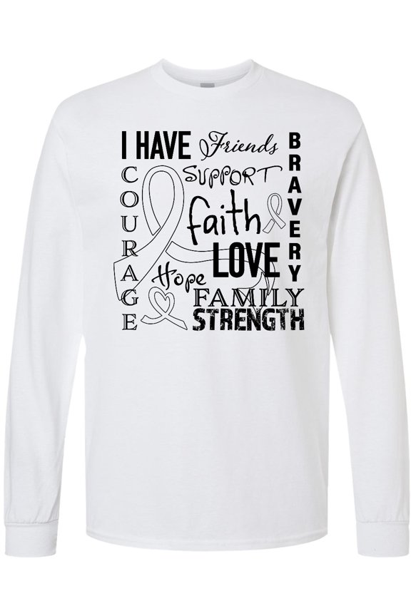 I Have... Inspirational Words for Those Battling Lung Cancer Long Sleeve T-Shirt