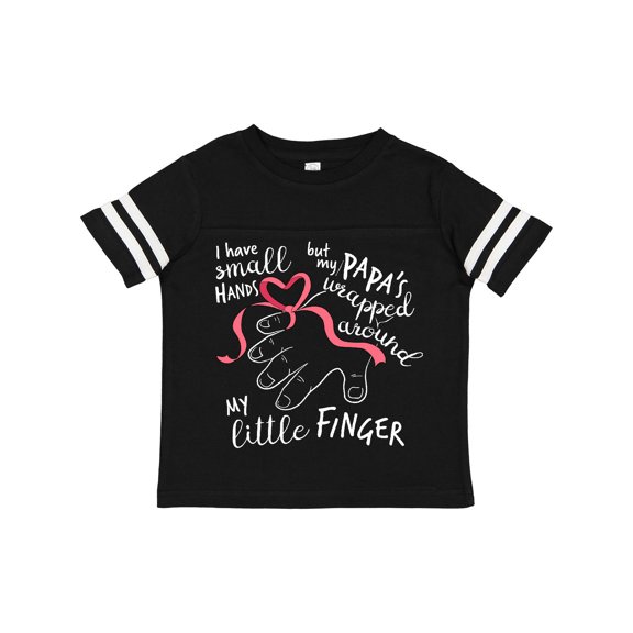 Inktastic I Have Small Hands, but My Papas Wrapped Around My Little Finger Boys or Girls Toddler T-Shirt