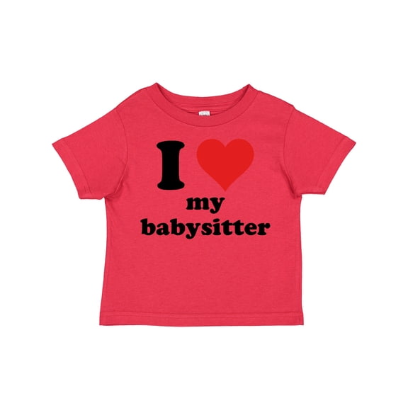Inktastic I Heart My Babysitter Boys or Girls Toddler T-Shirt