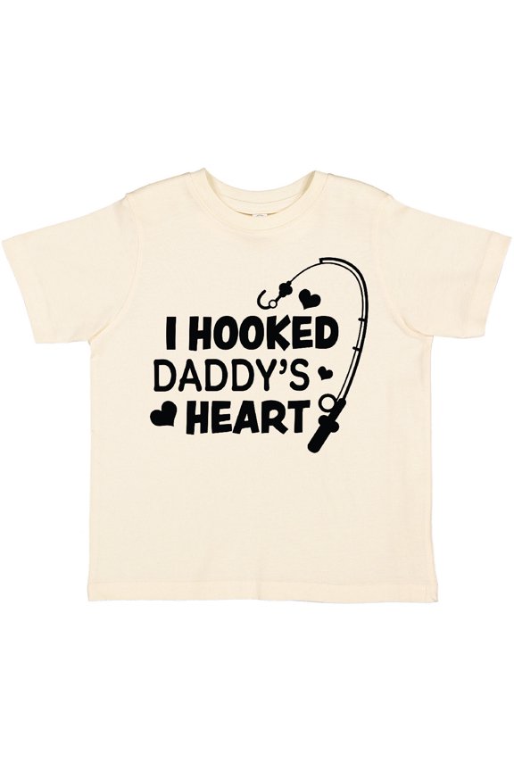 I Hooked Daddy's Heart with Fishing Rod Boys or Girls Toddler T-Shirt