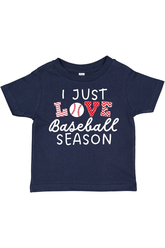 I Just Love Baseball Season Boys or Girls Toddler T-Shirt