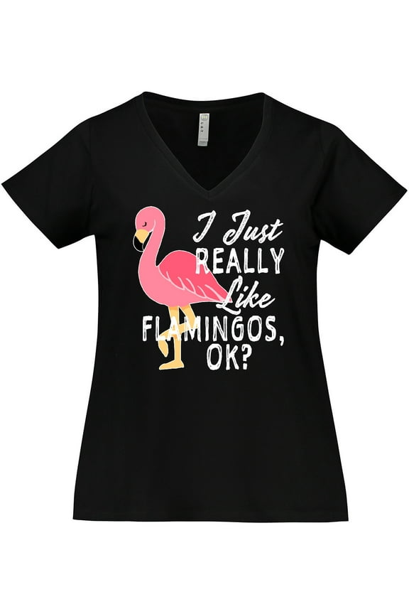 I Just Really Like Flamingos Ok with Pink Flamingo Women's Plus Size V-Neck T-Shirt