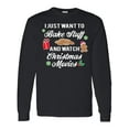 thumbnail image 1 of Inktastic I Just Want to Bake Stuff and Watch Christmas Movies Long Sleeve T-Shirt, 1 of 5