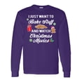 thumbnail image 1 of Inktastic I Just Want to Bake Stuff and Watch Christmas Movies Long Sleeve T-Shirt, 1 of 5