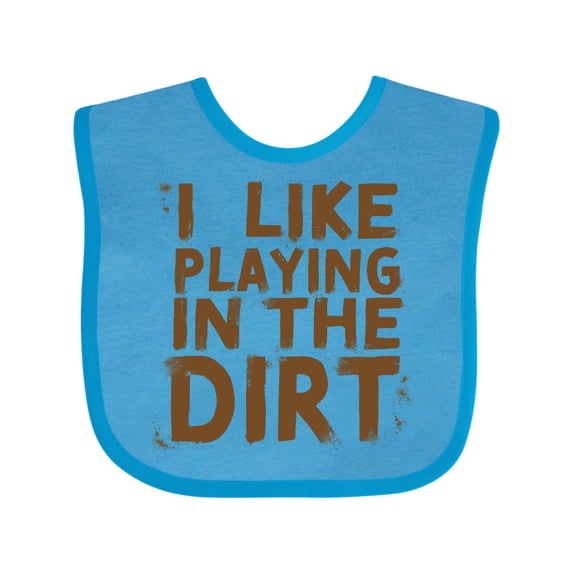 Inktastic I Like Playing in the Dirt Boys or Girls Baby Bib