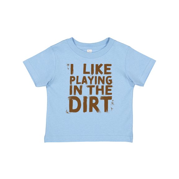 Inktastic I Like Playing in the Dirt Boys or Girls Baby T-Shirt