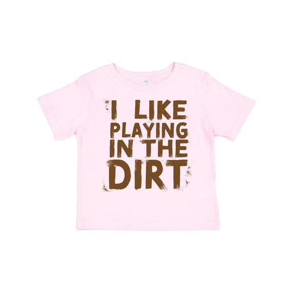 Inktastic I Like Playing in the Dirt Boys or Girls Toddler T-Shirt