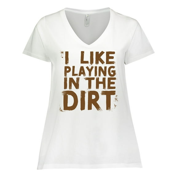 Inktastic I Like Playing in the Dirt Women's Plus Size V-Neck T-Shirt