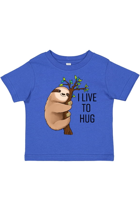 I Live to Hug Cute Sloth on a Branch Boys or Girls Toddler T-Shirt