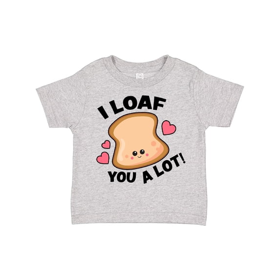 Inktastic I Loaf You a Lot with Cute Bread Clip Art Boys or Girls Toddler T-Shirt