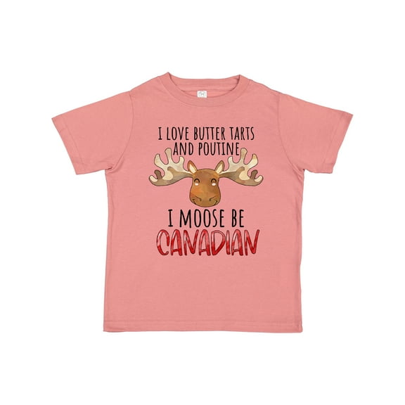 Inktastic I Love Butter Tarts and Poutine I Moose Be Canadian Pun Boys or Girls Toddler T-Shirt