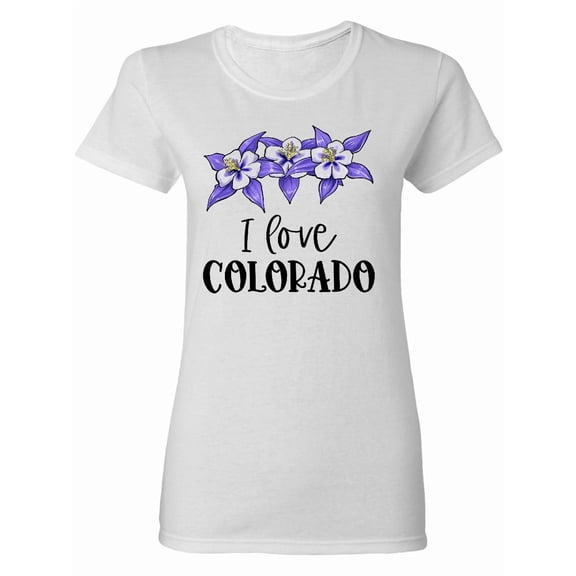I Love Colorado Columbine Flowers Women's T-Shirt