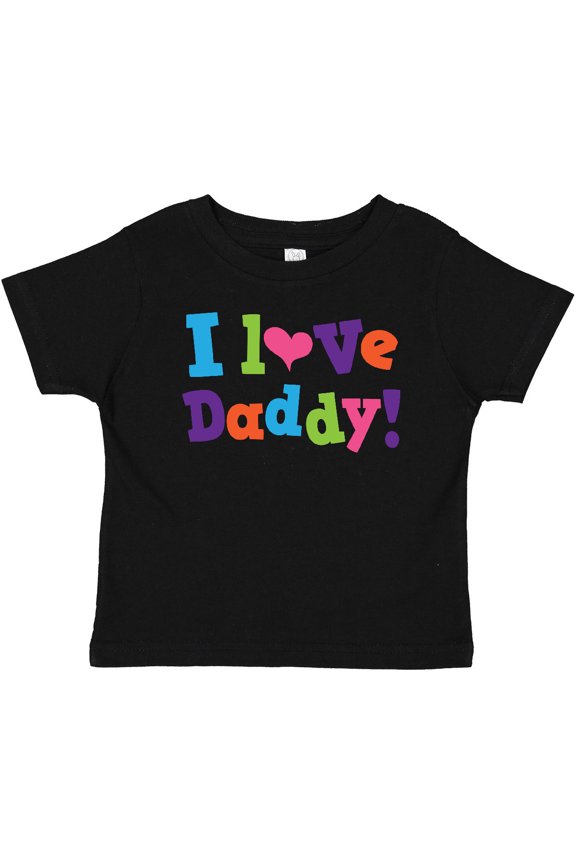 I Love Daddy Girls Girls Baby T-Shirt